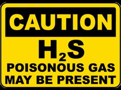 H2S Poisonous Gas May Be Present Sign